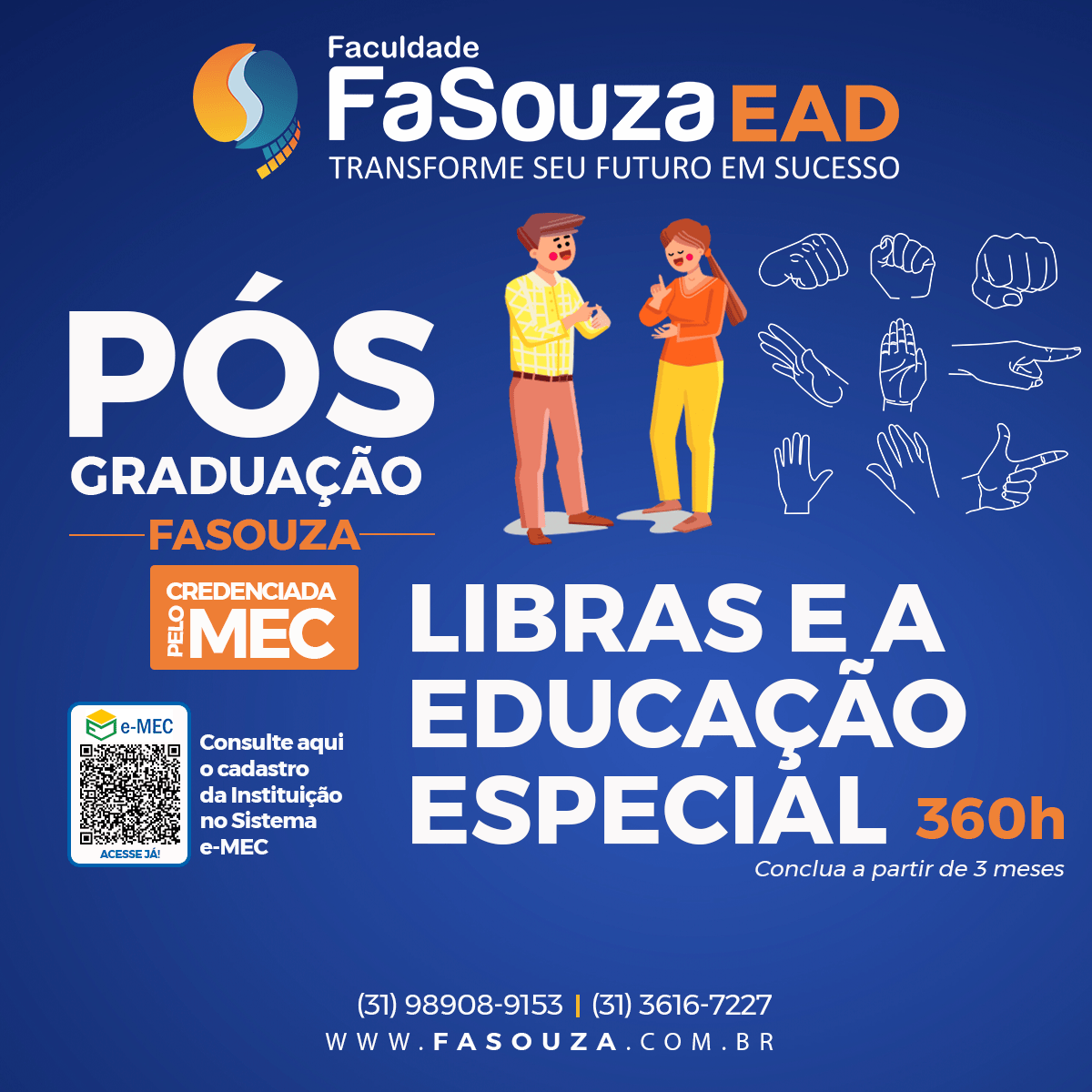 Faculdade FaSouza - Libras e a Educação Especial 360 horas